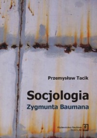 Socjologia Zygmunta Baumana - okładka książki