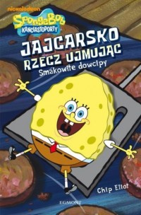 SpongeBob Kanciastoporty. Jajcarsko - okładka książki