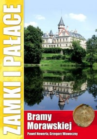 Zamki i pałace Bramy Morawskiej - okładka książki