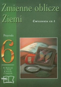 Zmienne oblicze Ziemi. Klasa 6. - Mirosław Mularczyk