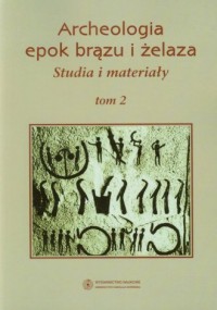 Archeologia epok brązu i żelaza. - okładka książki