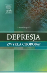 Depresja zwykła choroba? - okładka książki