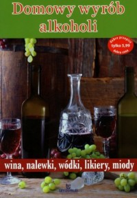 Domowy wyrób alkoholi - okładka książki
