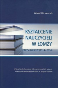 Kształcenie nauczycieli w Łomży - okładka książki