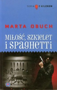Miłość szkielet i spaghetti - okładka książki