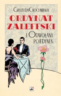 Ordynat Zaleffski i odwołany pojedynek - okładka książki