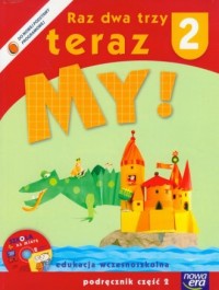 okładka podręcznika - Raz dwa trzy teraz My! Klasa 2. Szkoła podstawowa. Podręcznik cz. 2