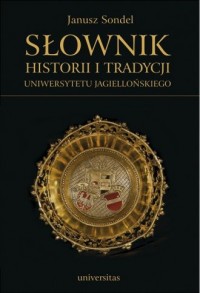 Słownik historii i tradycji Uniwersytetu - okładka książki
