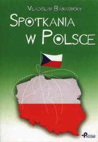 Spotkania w Polsce - okładka książki