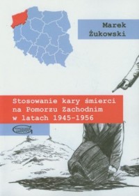 Stosowanie kary śmierci na Pomorzu - okładka książki