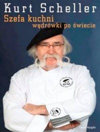Szefa kuchni wędrówki po świecie - okładka książki