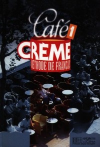 Cafe Creme 1. Podręcznik ucznia - okładka podręcznika