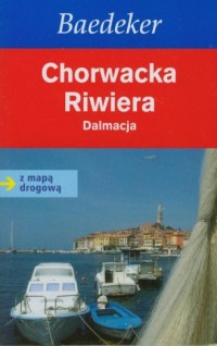 Chorwacka Riwiera. Dalmacja. Przewodnik - okładka książki
