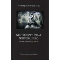 Groteskowy świat Wiktora Hugo (Katedra - okładka książki