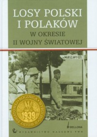 Losy Polski i Polaków w okresie - okładka książki