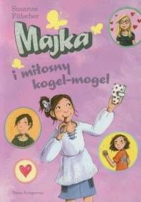 Majka i miłosny kogel-mogel - okładka książki