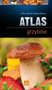 Natura Atlas grzybów - okładka książki