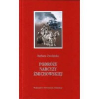 Podróże Narcyzy Żmichowskiej - okładka książki