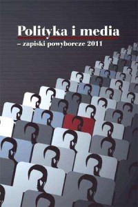 Polityka i media - zapiski powyborcze - okładka książki