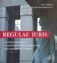 Regulae iuris. Łacińskie inskrypcje - okładka książki