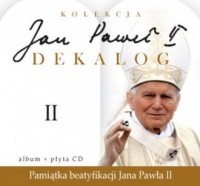Jan Paweł II. Dekalog (+ CD audio) - okładka książki