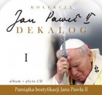Jan Paweł II. Dekalog I (+ CD audio) - okładka książki