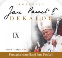 Jan Paweł II. Dekalog IX (+ CD - okładka książki