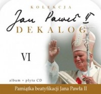 Jan Paweł II. Dekalog VI (+ CD - okładka książki