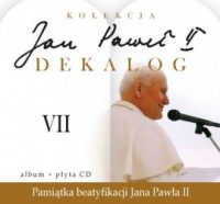Jan Paweł II. Dekalog VII (+ CD - okładka książki