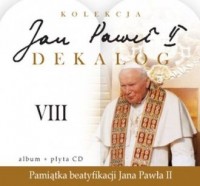 Jan Paweł II. Dekalog VIII (+ CD - okładka książki