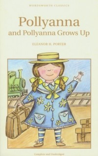 Pollyanna and Pollyanna Grows Up - okładka książki