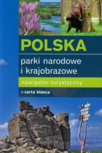 Polska. Parki narodowe i krajobrazowe. - okładka książki