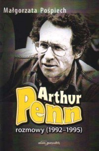 Arthur Penn. Rozmowy (1992-1995) - okładka książki