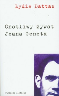 Cnotliwy żywot Jeana Geneta - okładka książki