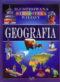 Geografia. Ilustrowana biblioteka - okładka książki