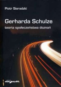 Gerharda Schulze teoria społeczeństwa - okładka książki