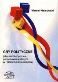 Gry polityczne jako element procesu - okładka książki