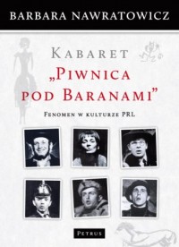 Kabaret Piwnica pod Baranami. Fenomen - okładka książki