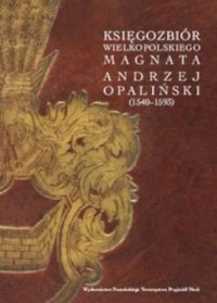 Księgozbiór wielkopolskiego magnata. - okładka książki