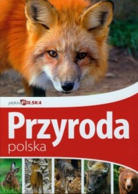 Piękna Polska. Przyroda polska - okładka książki