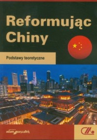 Reformując Chiny - okładka książki