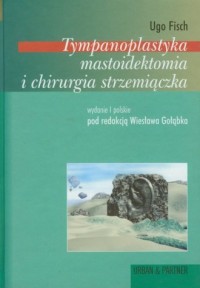 Tympanoplastyka mastoidektomia - okładka książki
