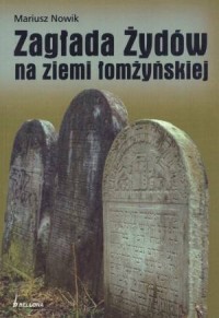 Zagłada Żydów na ziemi łomżyńskiej - okładka książki