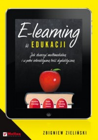 E-learning w edukacji. Jak stworzyć - okładka książki
