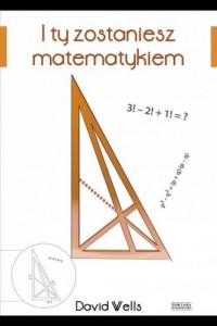 I ty zostaniesz matematykiem - okładka książki