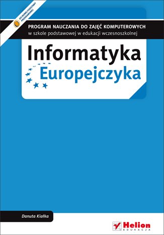 Informatyka Europejczyka. Program Nauczania Do Zajęć Komputerowych W ...