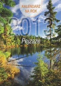 Kalendarz 2013. Pejzaże - okładka książki