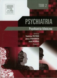 Psychiatria. Tom 2. Psychiatria - okładka książki