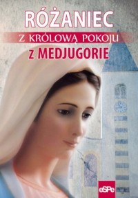 Różaniec z Królową Pokoju z Medjugorje - okładka książki