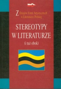Stereotypy w literaturze (i tuż - okładka książki